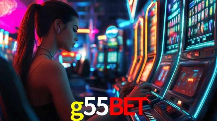 g55bet: Jogos de Caça-Níqueis-Altas Recompensas, Roleta-Velocidade, Blackjack-Desafios Máximos